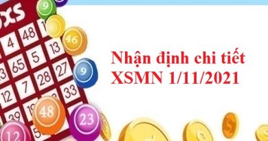 Nhận định chi tiết XSMN 1/11/2021