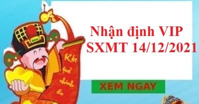 Nhận định VIP SXMT 14/12/2021