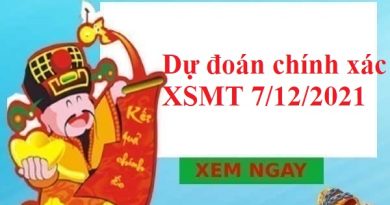 Dự đoán chính xác XSMT 7/12/2021