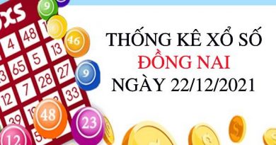 Thống kê xổ số Đồng Nai ngày 22/12/2021