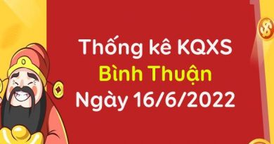 Thống kê kết quả xổ số Bình Thuận ngày 16/6/2022 thứ 5 hôm nay