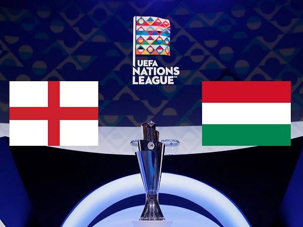 Tip kèo Anh vs Hungary – 01h45 15/06, Nations League