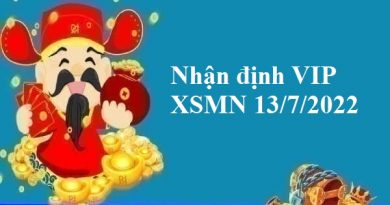 Nhận định VIP KQXSMN 13/7/2022