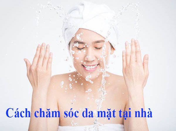huong-dan-cach-cham-soc-da-mat-tai-nha-hieu-qua-an-toan