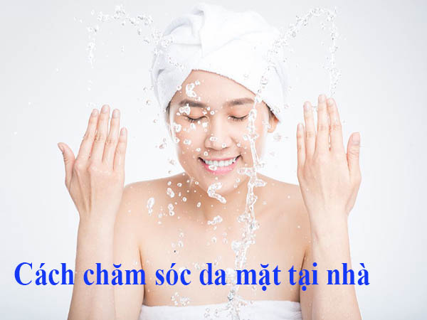 huong-dan-cach-cham-soc-da-mat-tai-nha-hieu-qua-an-toan
